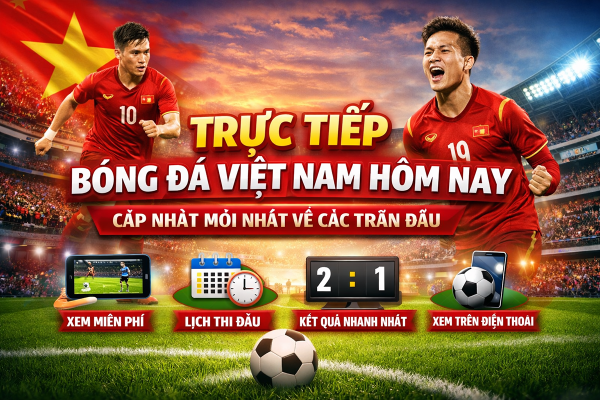 Trực tiếp bóng đá Việt Nam miễn phí, người hâm mộ xem trận đấu trên điện thoại.