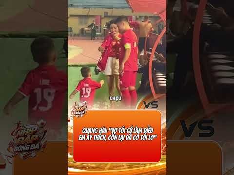 Quang Hải quá cưng vợ #quanghai #bongda #bongdavietnam #football