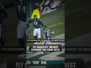 Fly Eagles Fly: The Best Offensive TDs (2020-2025)