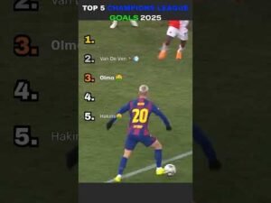 TOP 5 GOALS CHAMPIONS LEAGUE 2025 #barcelona #football #footballshorts #highlights #goals
