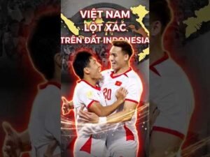 Tuyển Việt Nam lột xác trên đất Indonesia