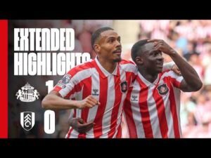 Extended Premier League Highlights | Sunderland AFC 1 – 0 Fulham FC