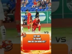 THẦY KIM: “TÔI THƯƠNG ĐÌNH BẮC CÒN KHÔNG HẾT!” #bongdavietnam