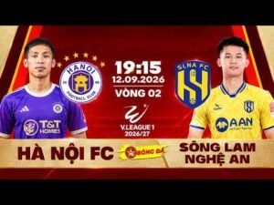 🔴Hà Nội FC vs Sông Lam Nghệ An | Vòng 2 V.League 2026/27 | 19:15 Ngày 12/9 | BÌNH LUẬN TRỰC TIẾP