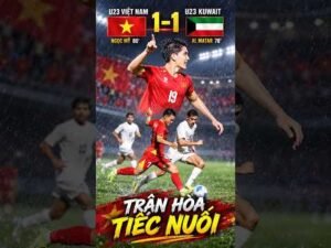 U23 Việt Nam 1-1 U23 Kuwait: Khung Gỗ Ba Lần Cướp Mất Chiến Thắng!