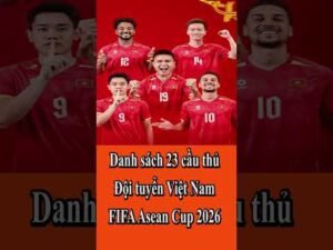 🔥 Danh Sách Đội Tuyển Việt Nam Tham Dự FIFA ASEAN CUP 2026, Nhiều Cái Tên Mới, Đoàn Văn Hậu Bị Loại