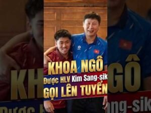 KHOA NGÔ: Cảm xúc khi được HLV Kim Sang sik gọi lên ĐTQG Việt Nam #shorts #bongda #bongdavietnam