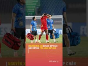 NGUYỄN XUÂN SON BỊ RÁCH BẮP CHÂN, NGHỈ HẾT GIẢI FIFA ASEAN CUP 2026