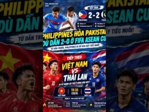 Philippines đánh rơi chiến thắng! Việt Nam – Thái Lan, sẽ thế nào? #shorts #bongda #vietnam