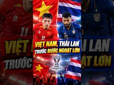 Việt Nam, Thái Lan có thể thay đổi vị trí sau FIFA ASEAN Cup 2026 ở trên bảng xếp hạng FIFA