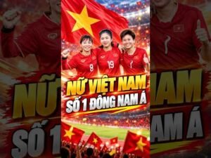 Bóng đá nữ Việt Nam giữ vị trí số một Đông Nam Á trên bảng xếp hạng FIFA