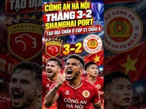 công an hà nội thắng 3-2 shanghai port, tạo địa chấn ở cúp c1 châu á.